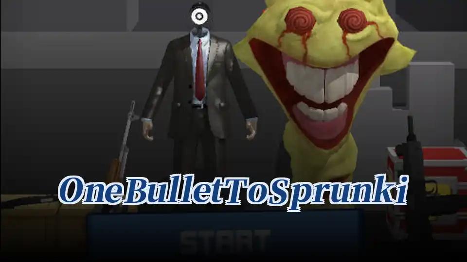 One Bullet To Sprunki cover