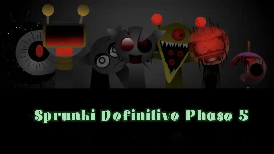 Sprunki Definitive Phase 5 cover