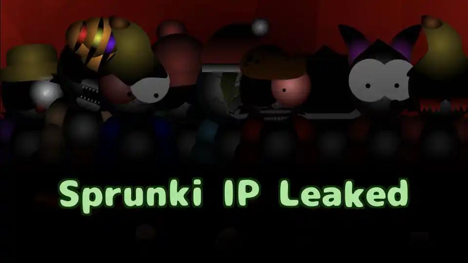 Sprunki IP Leaked cover