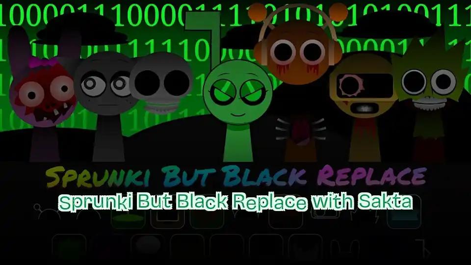 Sprunki But Black Replace with Sakta cover