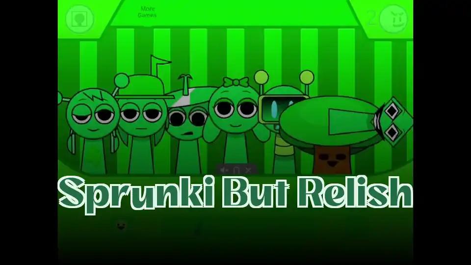 Sprunki But Relish