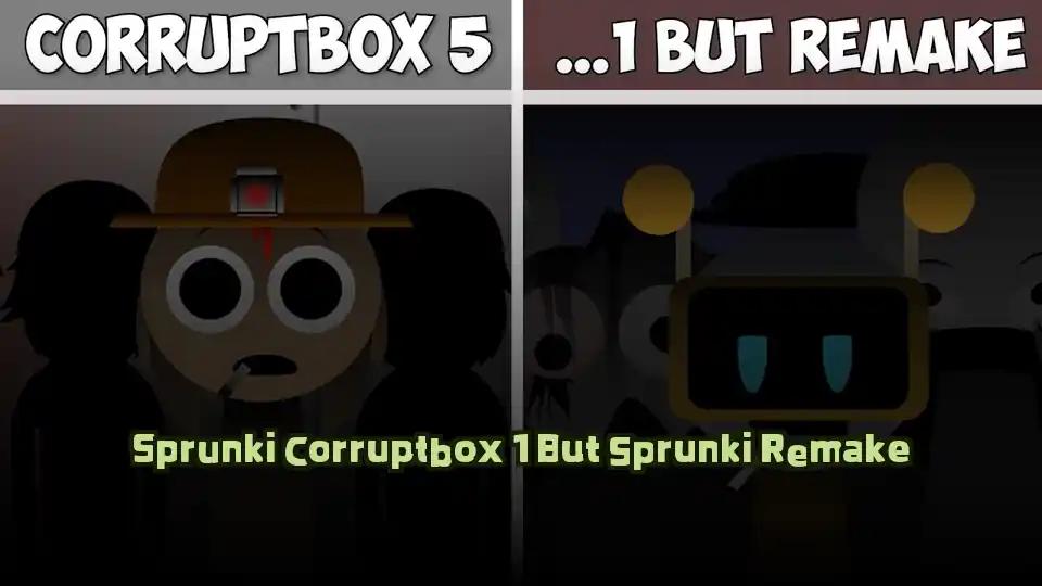 Sprunki Corruptbox 1 But Sprunki Remake cover