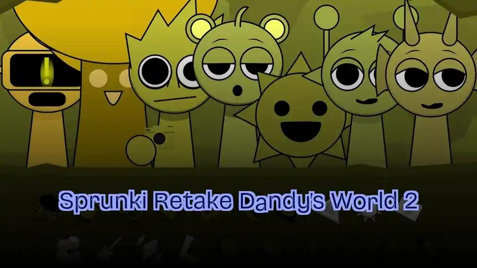 Sprunki Retake Dandy's World 2 cover