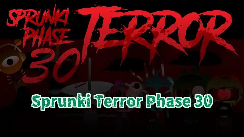 Sprunki Terror Phase 30 cover