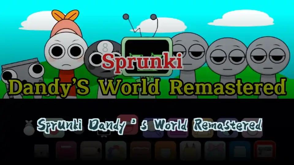 Sprunki Dandy’s World Remastered cover