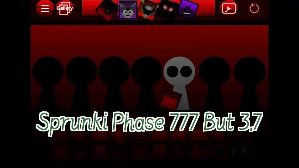 Sprunki Phase 777 But 3.7