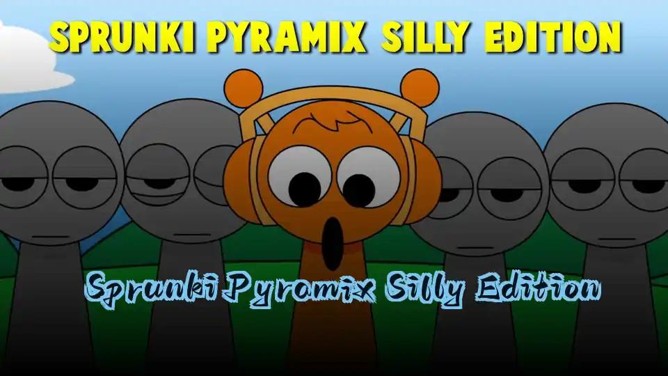 Sprunki Pyramix Silly Edition cover