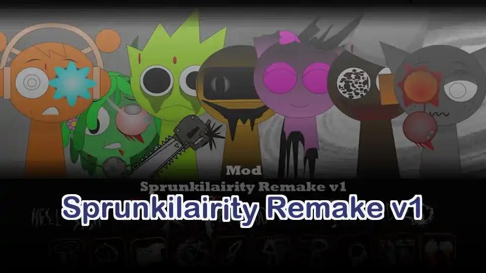 Sprunkilairity Remake v1