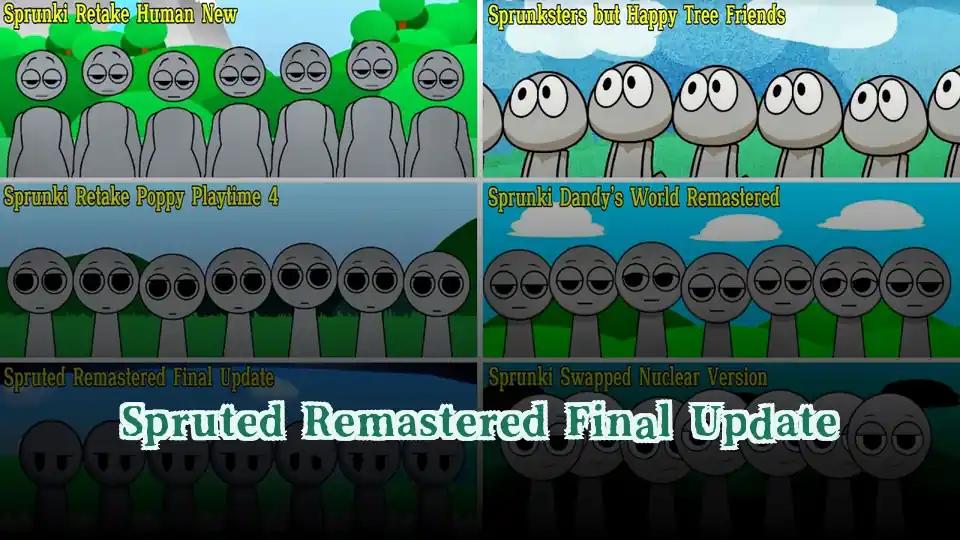 Spruted Remastered Final Update