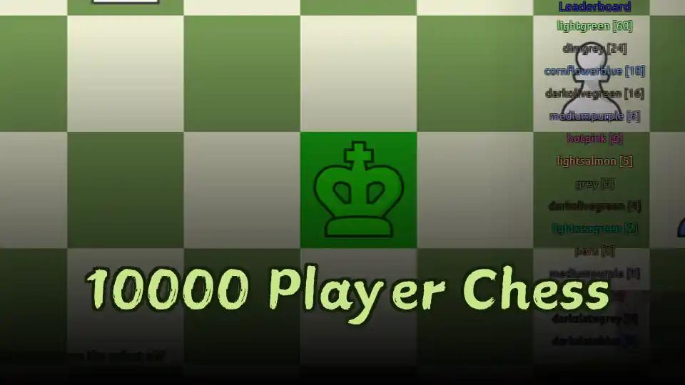 10000 Player Chess