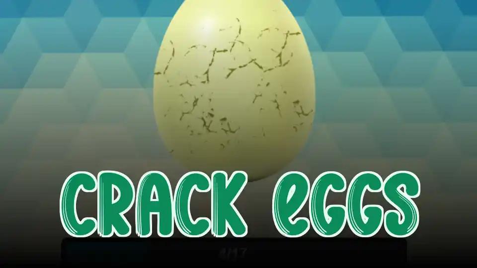 Crack Eggs