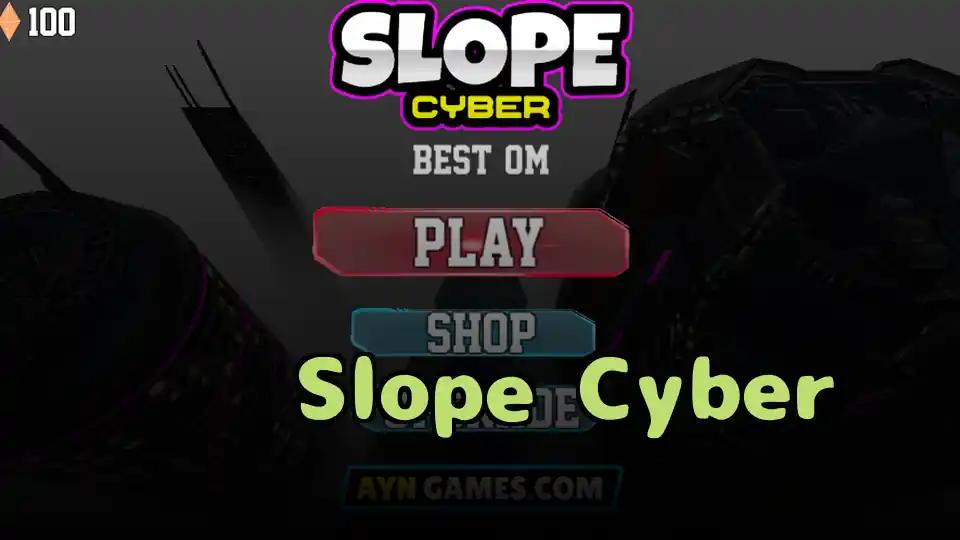 ​​Slope Cyber