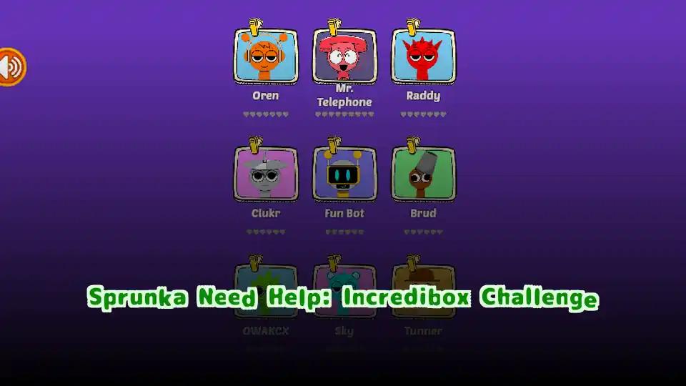 Sprunka Need Help: Incredibox Challenge