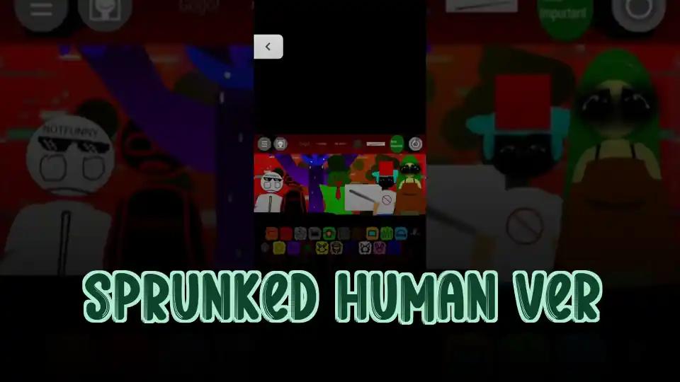 Sprunked Human Ver
