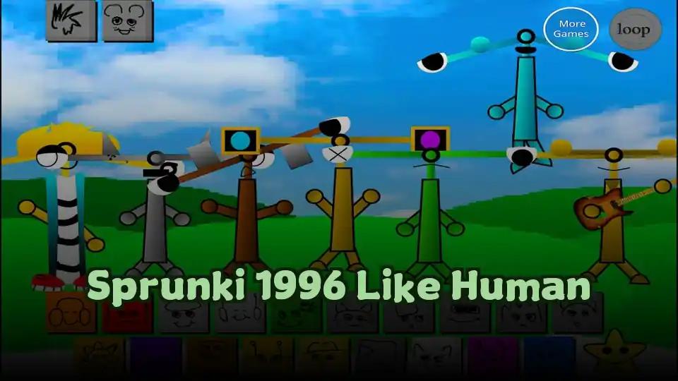 Sprunki 1996 Like Human
