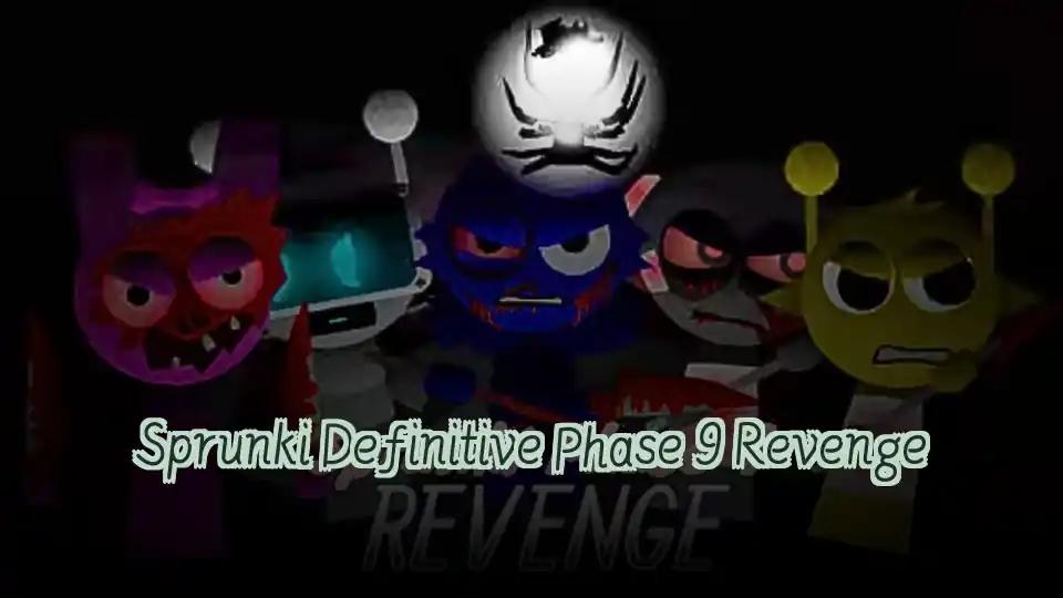 Sprunki Definitive Phase 9 Revenge