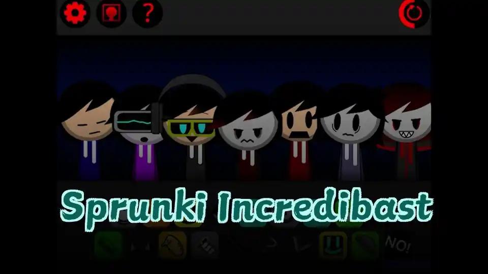 Sprunki Incredibast