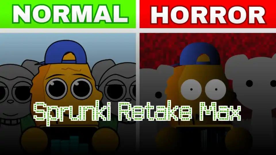 Sprunki Retake Max