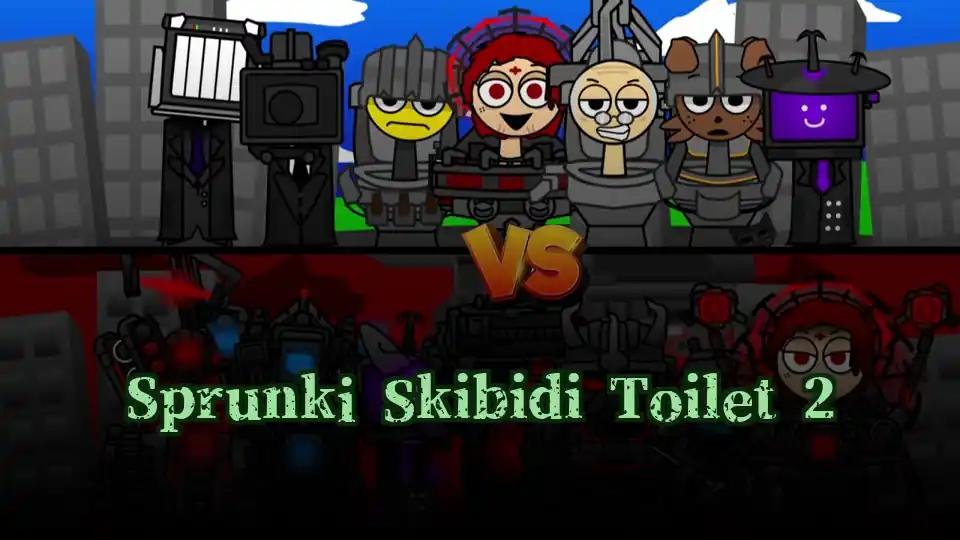 Sprunki Skibidi Toilet 2