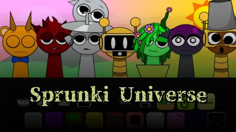 Sprunki Universe