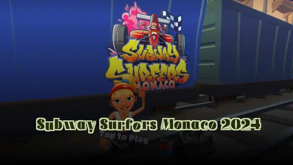 Subway Surfers Monaco 2024