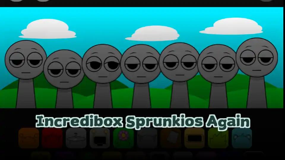 Incredibox Sprunkios Again
