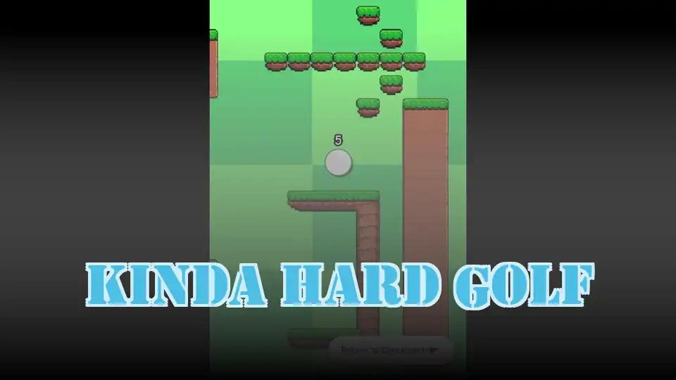 Kinda Hard Golf