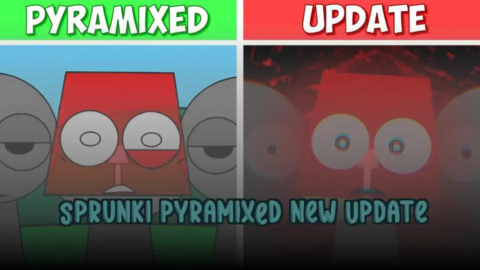 Sprunki Pyramixed New Update