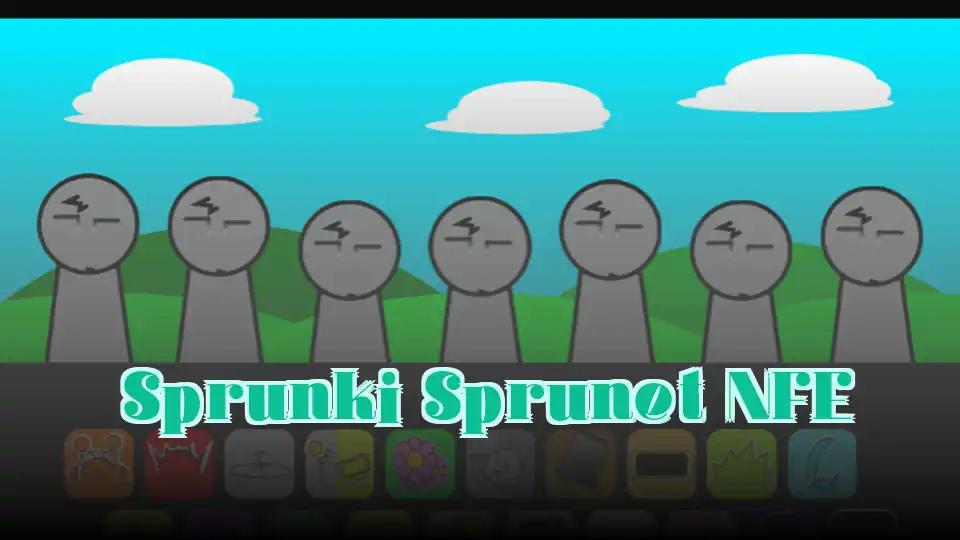 Sprunki Sprunet NFE